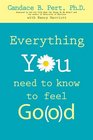 Everything You Need to Know to Feel Go d
