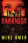 In the Darkness (Zoe Bentley, Bk 2)