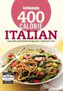 Good Housekeeping 400 Calorie Italian Easy MixandMatch Recipes for a Skinnier You