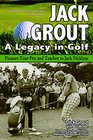 Jack Grout A Legacy in Golf