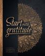 Start With Gratitude Daily Gratitude Journal  Positivity Diary for a Happier You in Just 5 Minutes a Day