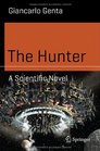 The Hunter A Scientific Novel