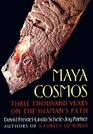 Maya Cosmos Three Thousand Years on the Shaman's Path