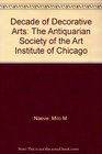 Decade of Decorative Arts The Antiquarian Society of the Art Institute of Chicago