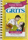 Gone With the Grits: Gourmet Cookbook