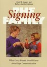 The Signing Family What Every Parent Should Know About Sign Communication