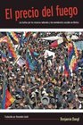 El precio del fuego Resource Wars and Social Movements in Bolivia