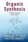 Organic Synthesis State of the Art 20112013