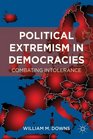 Political Extremism in Democracies Combating Intolerance