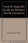Funk  Wagnalls Guide to Modern World Literature