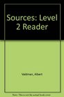 Sources Level 2 Reader