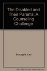 The Disabled  Their Parents A Counseling Challenge