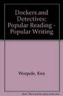 Dockers and Detectives Popular Reading  Popular Writing