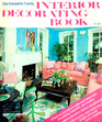 The Complete Family Interior Decorating Book