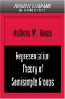 Representation Theory of Semisimple Groups An Overview Based on Examples