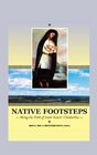 Native Footsteps Along the Path of Saint Kateri Tekakwitha