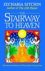 The Stairway to Heaven (Book II) (2nd Book of Earth Chronicles)