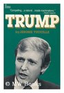 Trump: The Remarkable, Unfinished Saga of An Extraordinary American
