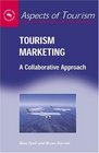 Tourism Marketing A Collaborative Approach