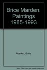 Brice Marden Paintings 19851993