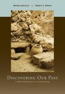 Discovering Our Past A Brief Introduction to Archaeology
