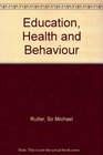 Education Health and Behaviour