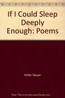 If I Could Sleep Deeply Enough Poems