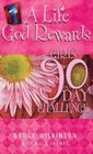 A Life God Rewards Girls 90Day Challenge