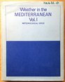 Weather in the Mediterranean General Meteorology v 1