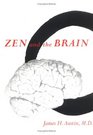 Zen and the Brain Toward an Understanding of Meditation and Consciousness