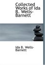 Collected Works of Ida B WellsBarnett
