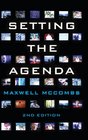 Setting the Agenda Mass Media and Public Opinion