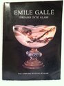 Emile Galle Dreams into Glass