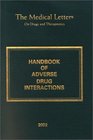 The Medical Letter Handbook of Adverse Drug Interactions 2002