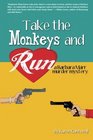 Take the Monkeys and Run (Barbara Marr, Bk 1)