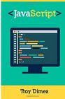JavaScript A Guide to Learning the JavaScript Programming Language