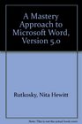 A Mastery Approach to Microsoft Word Version 50