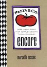 Pasta  Co Encore More Famous Foods from Seattle's Leading TakeOut Foodshop