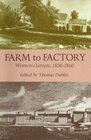 Farm to Factory Women's Letters 18301860