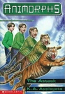 The Attack (Animorphs, No 26)