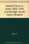 British Policy in India 18581905