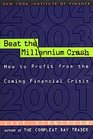 Beat the Millennium Crash How to Profit from the Coming Financial Crisis