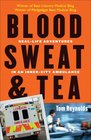 Blood Sweat and Tea RealLife Adventures in an InnerCity Ambulance