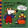 Where Are Maisy's Friends? (Lift-the-Flap)