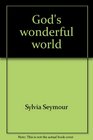 God's wonderful world