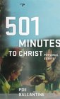501 Minutes to Christ: Personal Essays