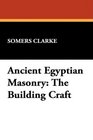 Ancient Egyptian Masonry The Building Craft