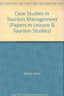 Case Studies in Tourism Management