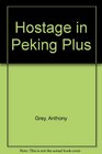 Hostage in Peking Plus