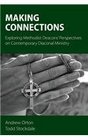 Making Connections Exploring Methodist Deacons' Perspectives on Contemporary Diaconal Ministry